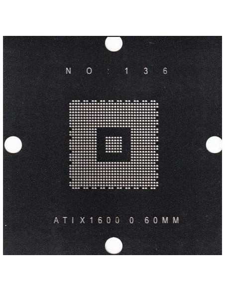 PLANTILLA ATI X1600 BALL: 0.60mm 90x90 (Stencil)