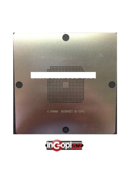 PLANTILLA SOSKET SI CPU BALL: 0.76mm KF (Stencil)
