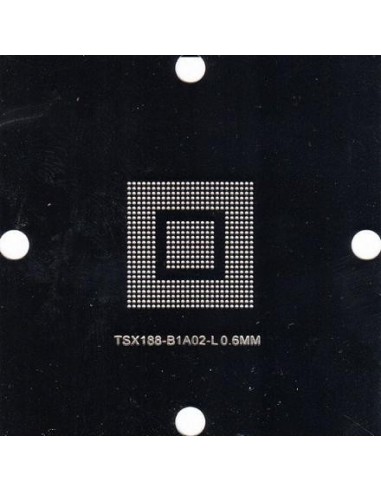 PLANTILLA TSX188-B1A02-L BALL: 0.60mm 90x90 (Stencil)