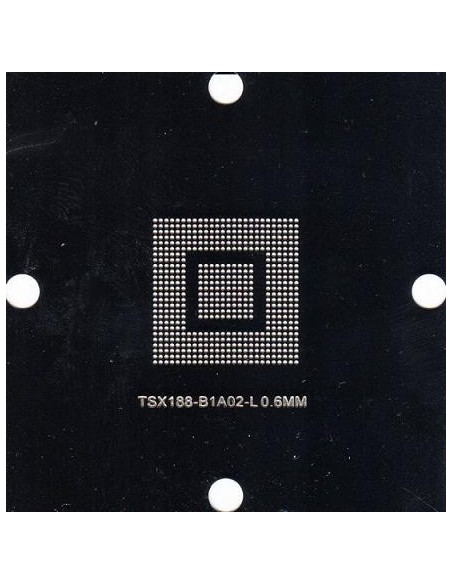 PLANTILLA TSX188-B1A02-L BALL: 0.60mm 90x90 (Stencil)